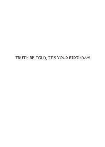 Truth Lie Truth Lie Birthday Card