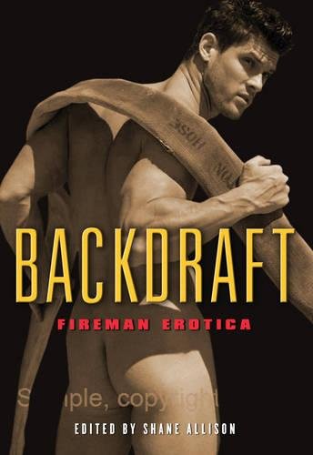 Backdraft: Fireman Erotica